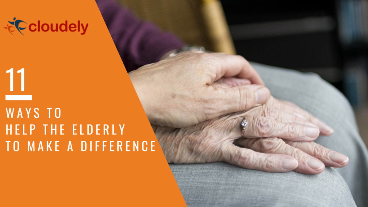 11 Ways to Help the Elderly to Make a Difference
