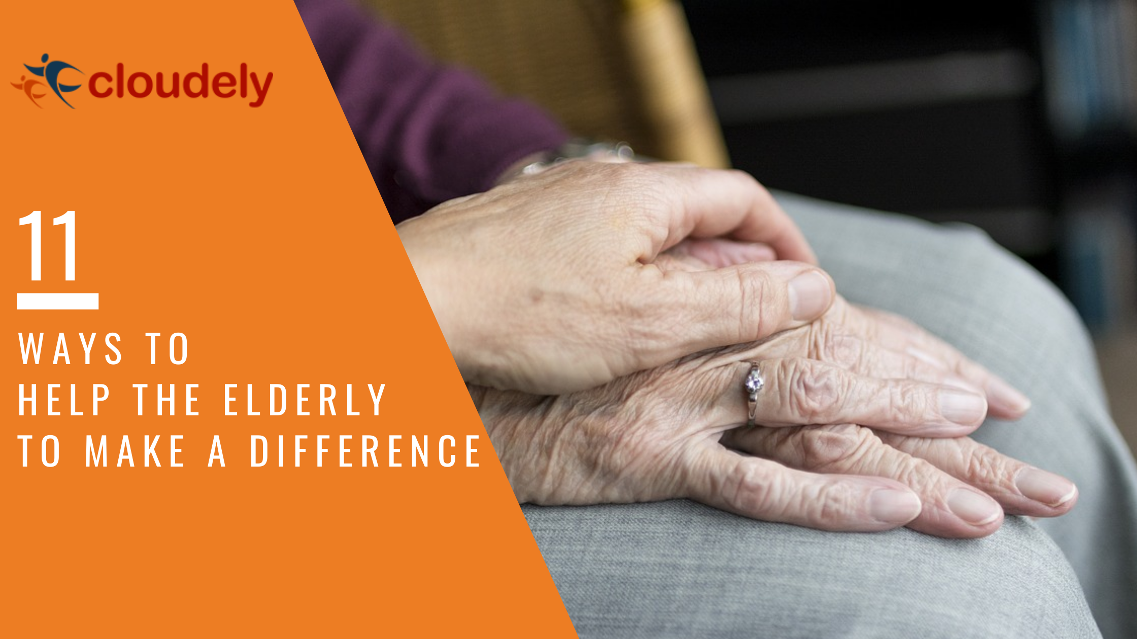 11 Ways To Help The Elderly To Make A Difference