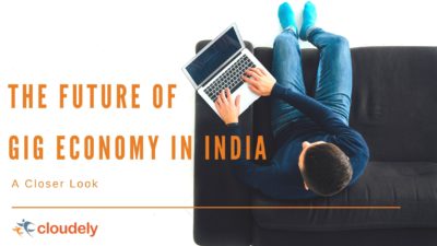 A Closer Look At The Future Of Gig Economy In India