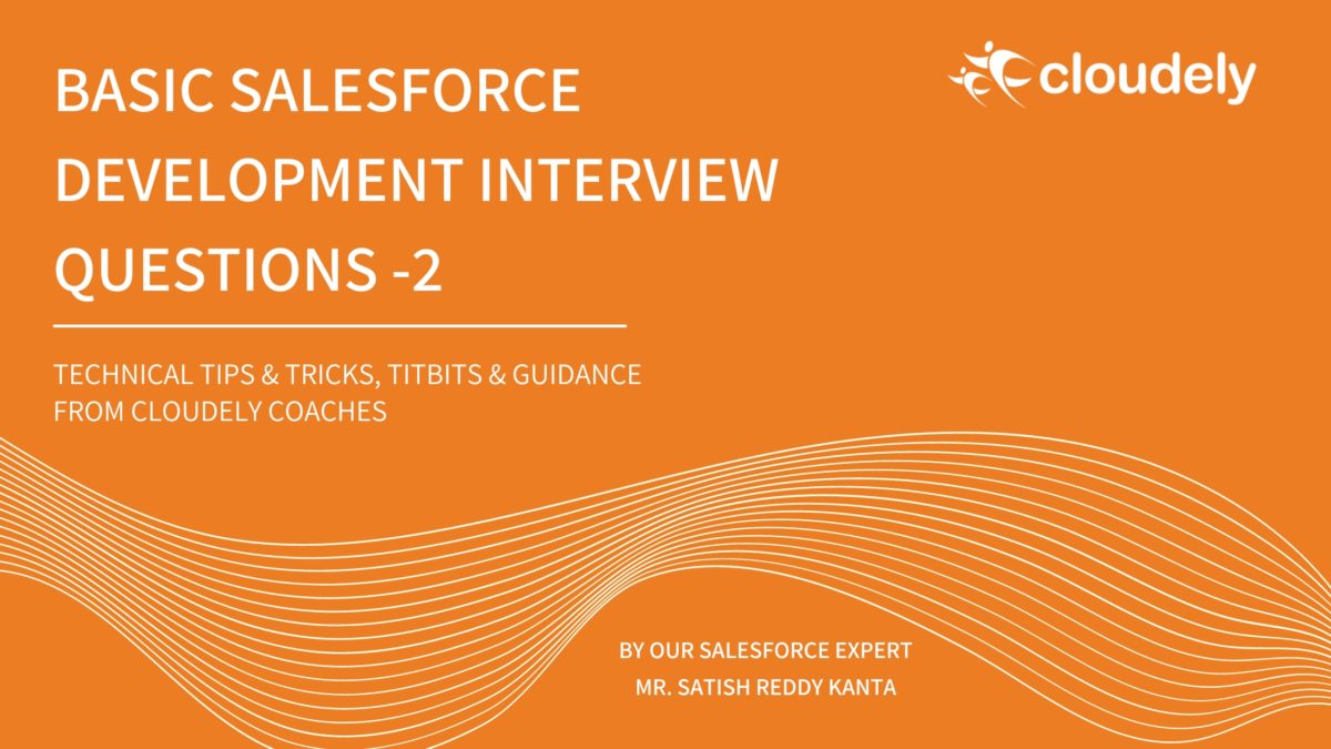 Basic Salesforce Development Interview Questions -2 | Cloudely