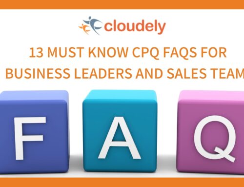 13 Must Know CPQ FAQs for Business Leaders and Sales Teams
