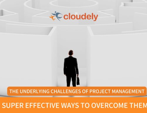 The Underlying Challenges of Project Management: 10 Super Effective Ways to Overcome Them