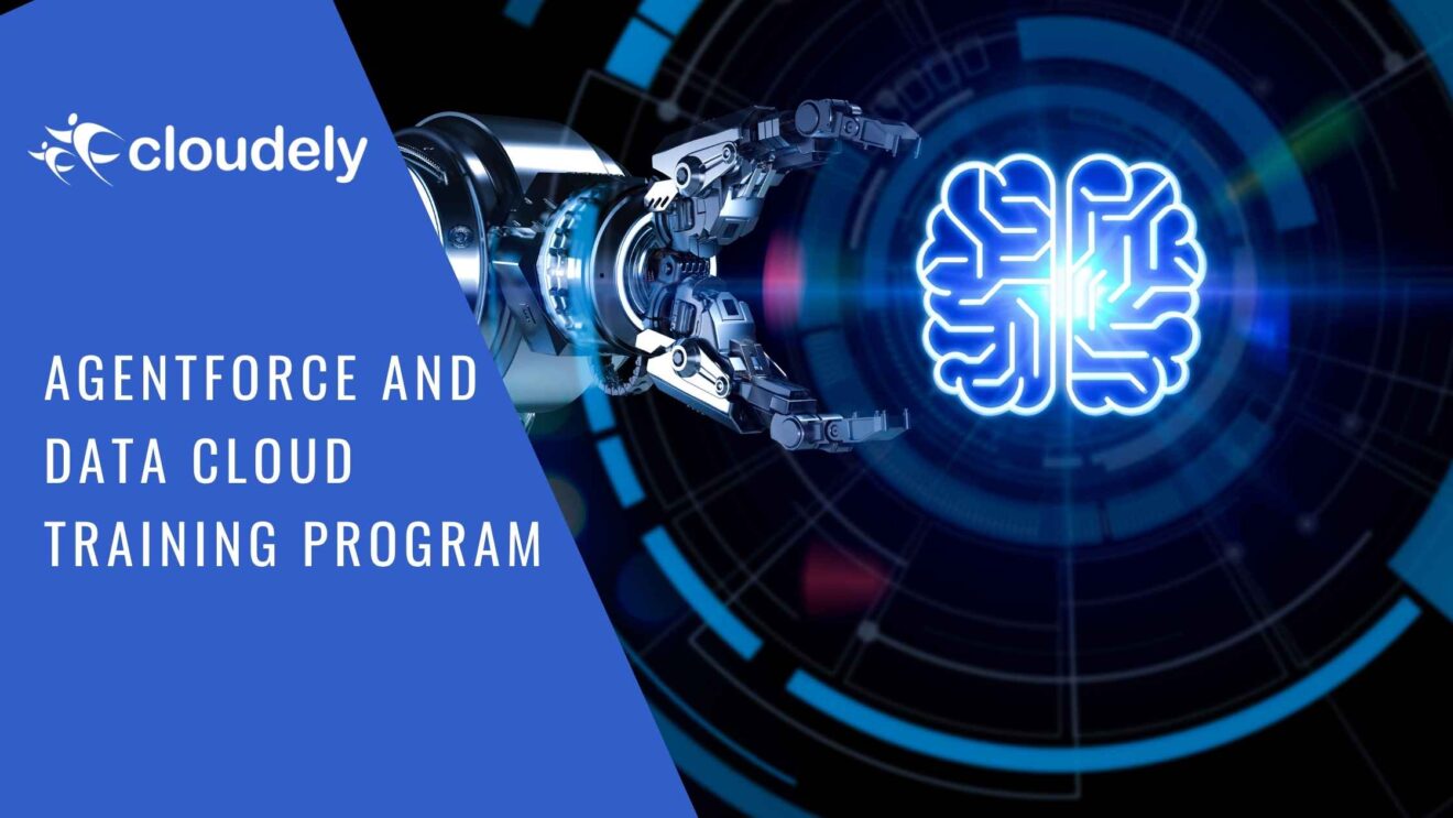 Agentforce and Data Cloud Training Program | Cloudely