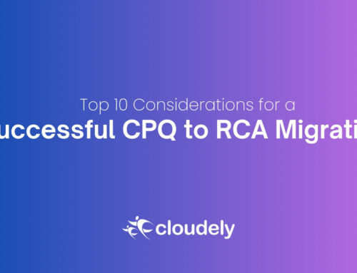  Top 10 Considerations for a Successful CPQ to RCA Migration