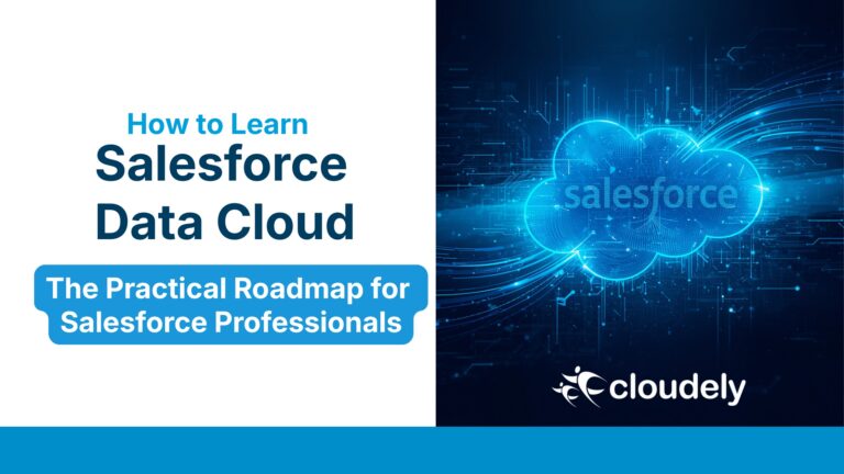 How to Learn Salesforce Data Cloud (Data 360): The Practical Roadmap ...